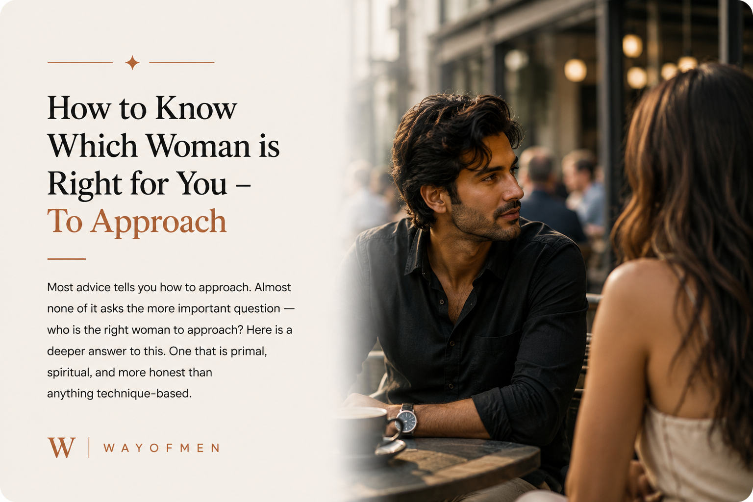 How to Know Which Woman is Right for You – To Approach